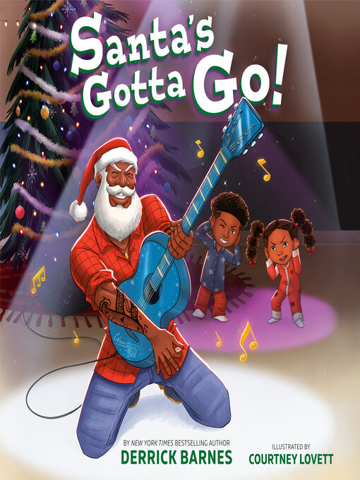 Title details for Santa's Gotta Go! by Derrick Barnes - Available